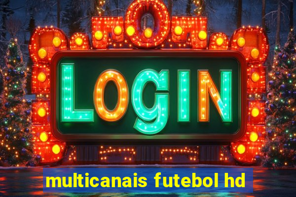 multicanais futebol hd